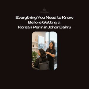 Korean perm in Johor Bahru