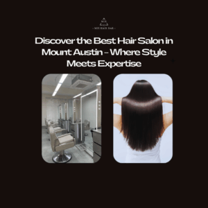 Hair Salon in Mount Austin